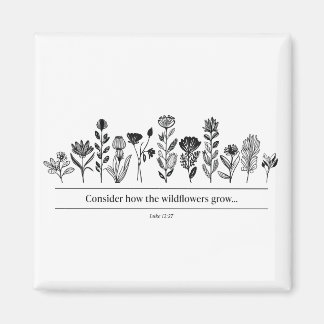 Tänk på hur Wildblommor växer Magnet