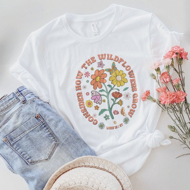 Tänk på hur Wildblommorna växer Luke 12:27 T Shirt (Skapare uppladdad)
