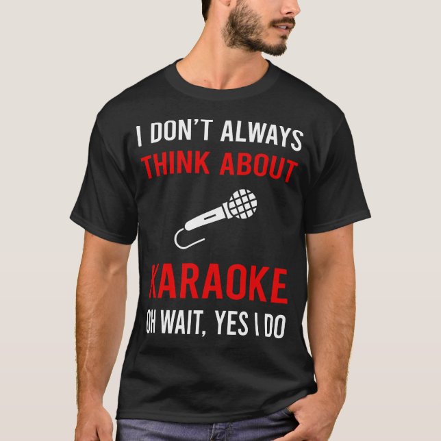 Tänk på Karaoke T Shirt (Framsida)