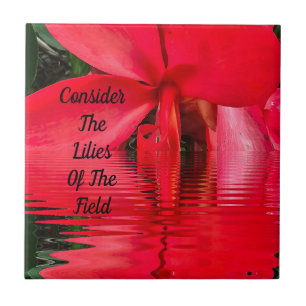 Tänk på Lilies of the Fält bible Verse Kakelplatta