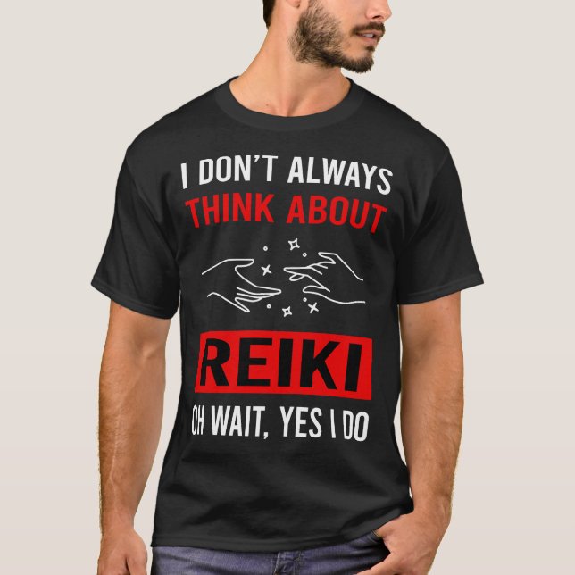 Tänk på Reiki T Shirt (Framsida)