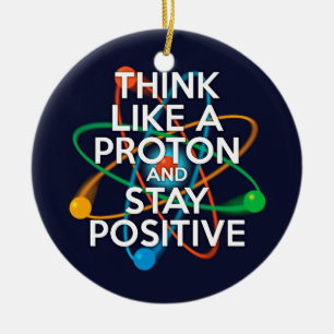 TÄNK SOM EN PROTON OCH VAR POSITIV JULGRANSPRYDNAD KERAMIK
