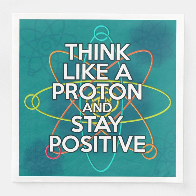 TÄNK SOM EN PROTON OCH VAR POSITIV PAPPERSSERVETT (Framsida)