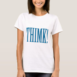TÄNK! TEE SHIRT