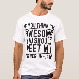 Tänka att jag är Fantastisk.. Du borde träffa min  T Shirt