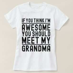 Tänka att jag är Fantastisk.. ska du träffa min mo T Shirt