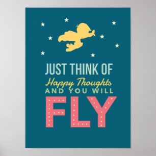 Tänka av Lycklig Tankar och du kommer att FLY Poster