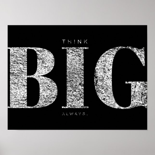 Tänka Big Always | Motiverande Poster (Framsidan)