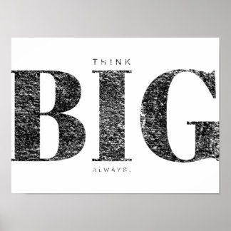 Tänka Big Always | Motivering Poster