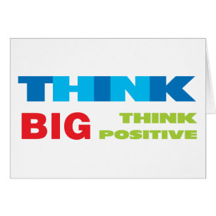 Tänka Big and Positive Hälsningskort