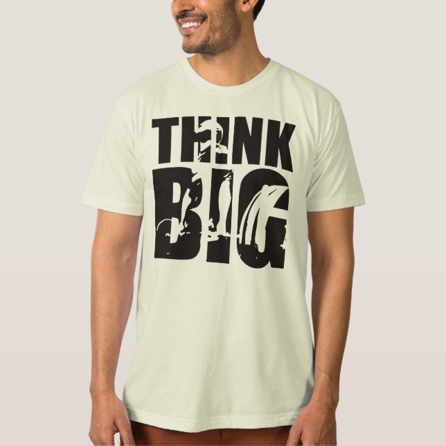 Tänka Big - Gym Motivation T-shirt (Framsida)