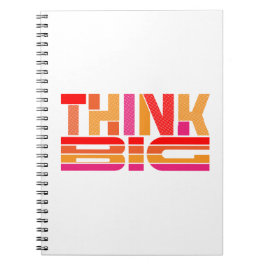 Tänka Big Motivational Anteckningsbok