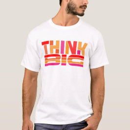 Tänka Big Motivational T Shirt