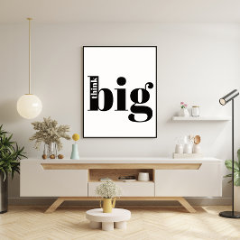 Tänka Big! Roligt - offert - modern fetstil Poster