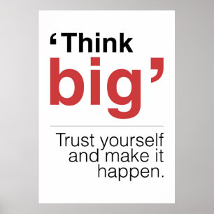 Tänka big Trust själv och få det att hända Poster
