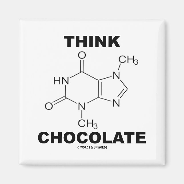 Tänka Chocolat (Theobromine Molecule Chemistry) Magnet (Framsidan)