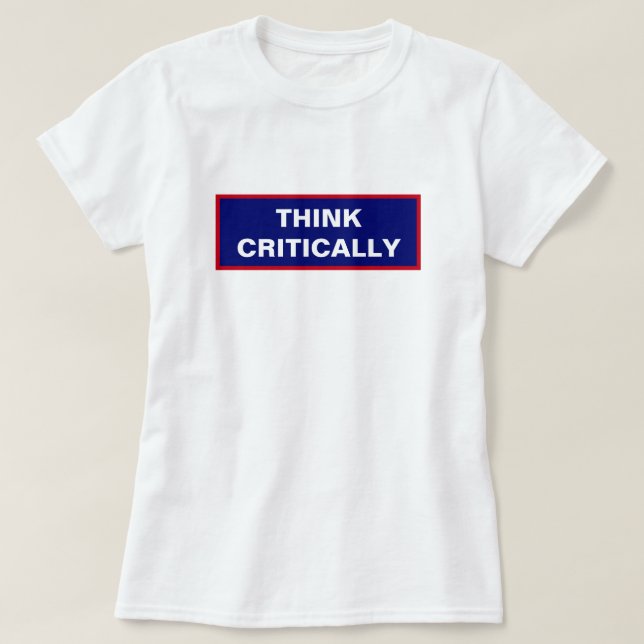 Tänka Critical Query Authority Front Back T Shirt (Design framsida)