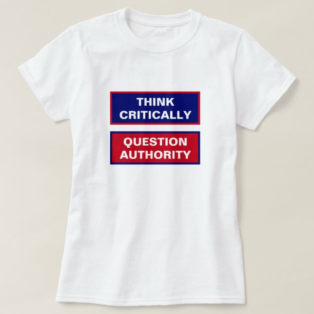 Tänka Critical Query Authority Front T Shirt (Design framsida)