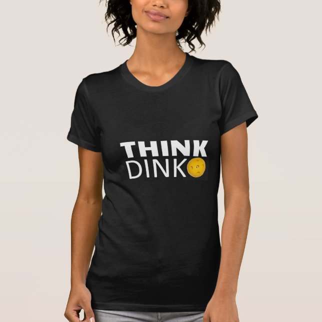 Tänka Dink (Pickleball) Tee (Framsida)