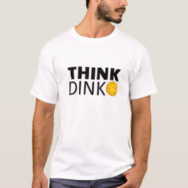 Tänka Dink (Pickleball) Tee Shirt