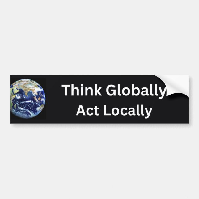 Tänka globalt, agera lokalt, klimatcitat bildekal (Framsidan)