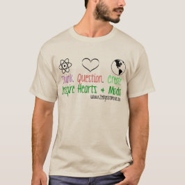 Tänka. Ifrågasätta. Skapa T-shirt