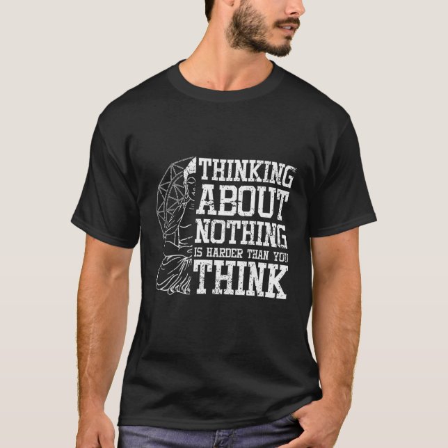 Tänka Ingenting Meditation T Shirt (Framsida)