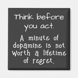 Tänka innan du agerar magnet