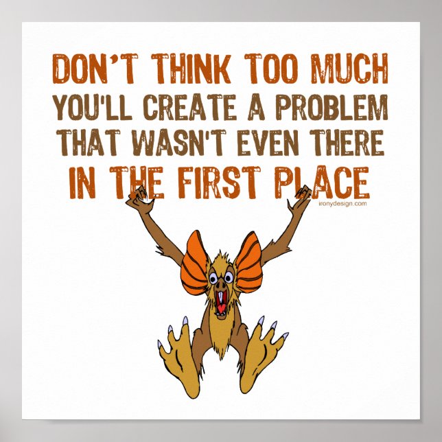Tänka inte för mycket poster (Framsidan)