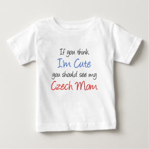 Tänka Jag är Cute Czech Mamma T-shirt