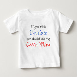Tänka Jag är Cute Czech Mamma Tröja