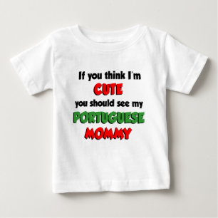 Tänka Jag är Cute Portuguesa Mamma T-shirt