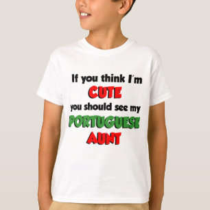 Tänka Jag är Cute Portuguesa Moster Tee