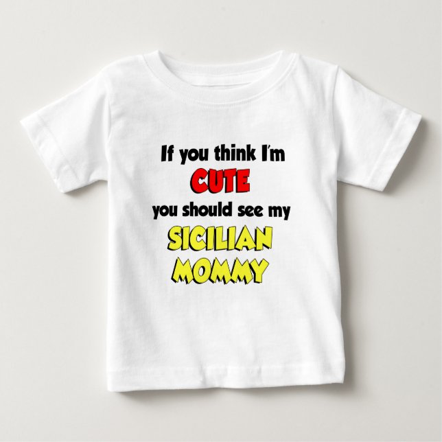 Tänka Jag är Cute Sicilian Mamma T-shirt (Framsida)