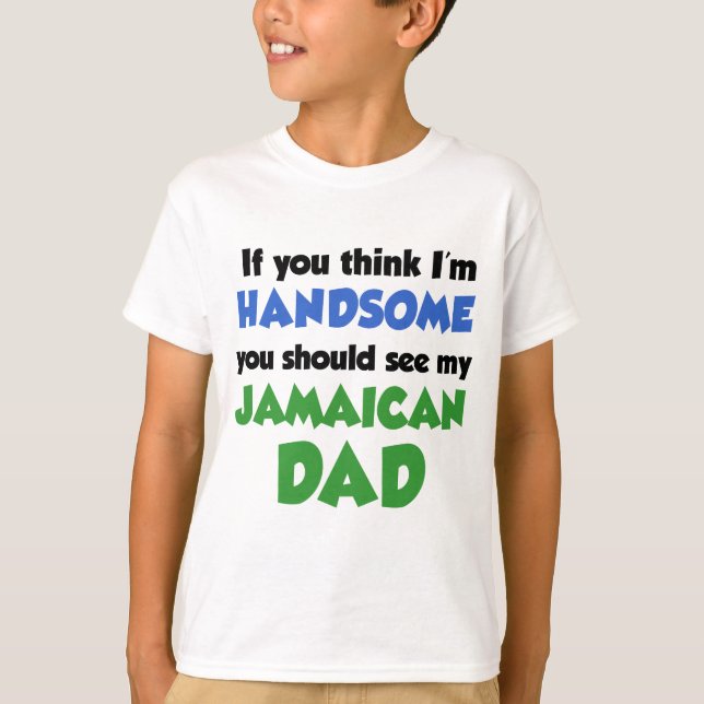 Tänka jag är Handsome Jamaican Pappa T Shirt (Framsida)