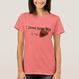 Tänka jag Överlevde orkanen Katrina T-shirt