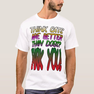 Tänka katter är bättre än hundar? Bark dig! Tee