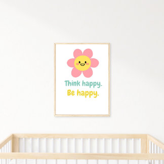 Tänka Lycklig BE Lycklig, positiv mindrät utskrift Poster