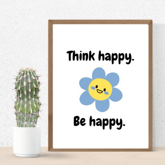 Tänka Lycklig BE Lycklig - utskrift av positiva mi Poster