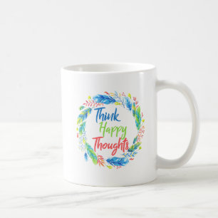Tänka lycklig tänker sig motivationen att citera m kaffemugg