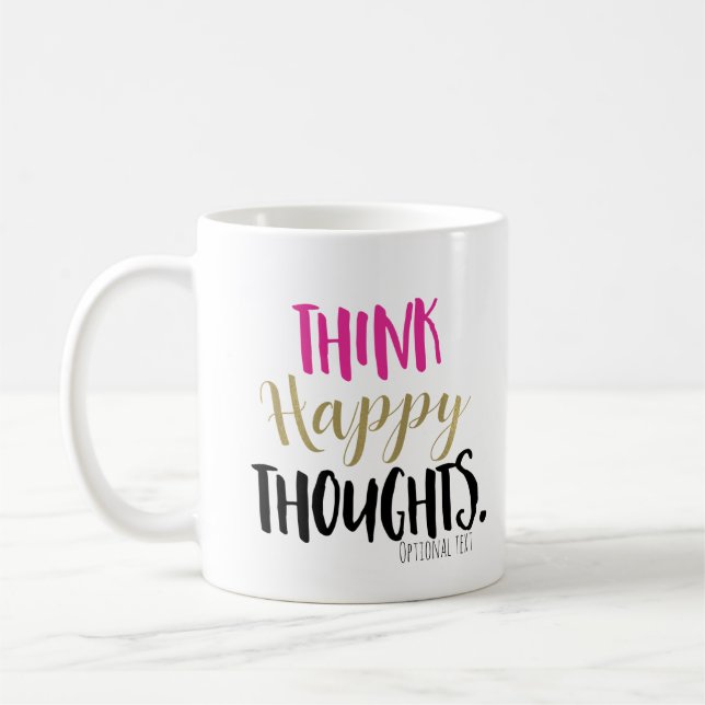 TÄNKA LYCKLIG THOUGHTS ROSA GULD PERSONLIG ANPASSN KAFFEMUGG (Vänster)