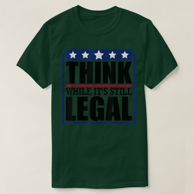 Tänka medan den fortfarande är rättsligt snål cita t shirt (Design framsida)