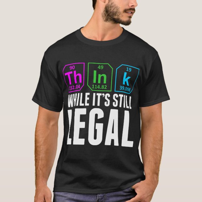 Tänka medan det fortfarande är en juridisk vetensk t shirt (Framsida)