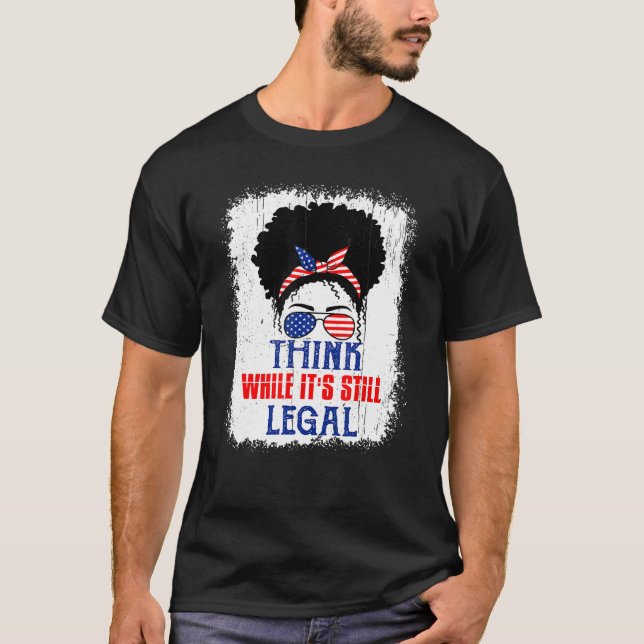 Tänka medan det fortfarande är lagligt politiskt P T Shirt (Framsida)