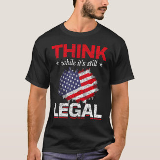 Tänka medan USA:s fortfarande lagliga Flagga Liber T Shirt