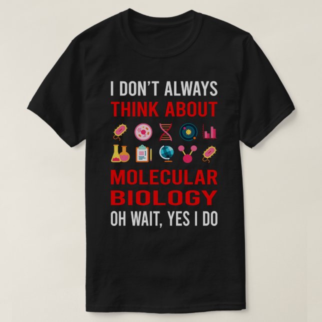 Tänka om molekylär biolog t shirt (Design framsida)