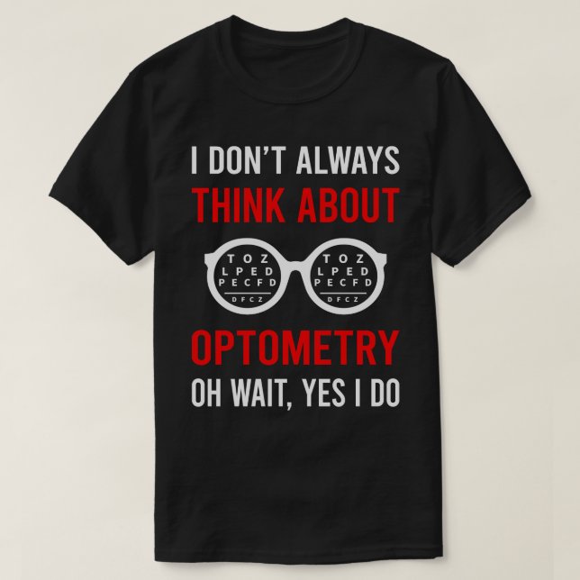Tänka om Optometri Optometrist T Shirt (Design framsida)
