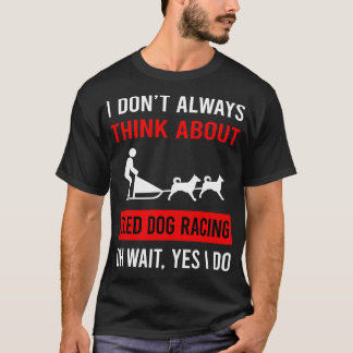 Tänka om passiv Hund om nedbldad Hund-Tävla T Shirt