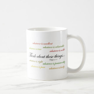 Tänka om sådan saker…, Philippians4:8 Kaffemugg