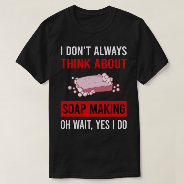 Tänka om soap Skapar soapaking T Shirt (Design framsida)